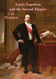 Louis Napoleon and the Second Empire cover image