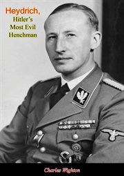 Heydrich, Hitler's most evil henchman cover image