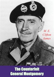 The counterfeit General Montgomery cover image