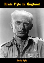 Ernie Pyle in England cover image