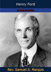 Henry Ford : an interpretation cover image