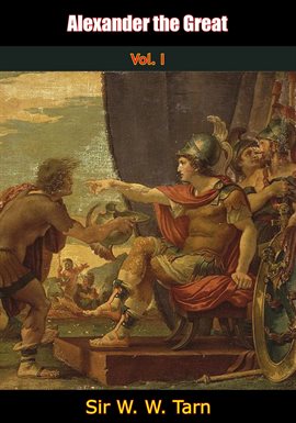Cover image for Alexander the Great, Vol. I