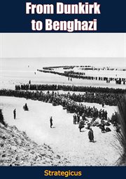 From Dunkirk to Benghazi cover image