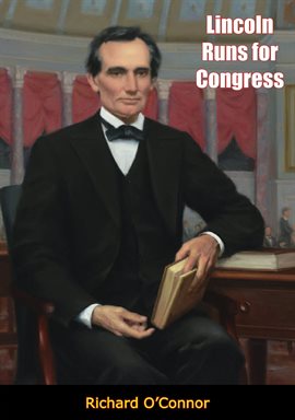 Cover image for Lincoln Runs for Congress