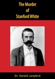 The murder of Stanford White cover image
