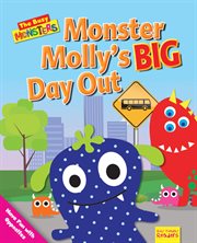 Monster Molly's BIG Day Out : Have Fun With Opposites cover image