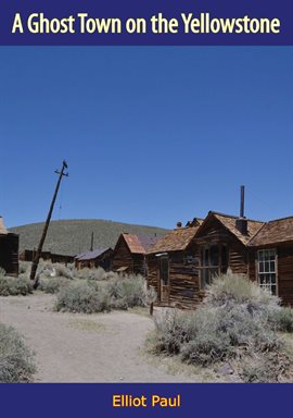 Cover image for A Ghost Town on the Yellowstone