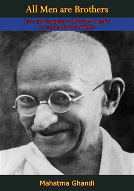 Link to All Men are Brothers by Mahatma Ghandi in Hoopla