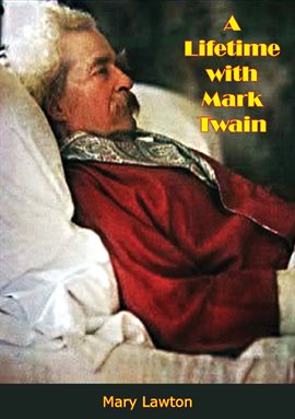 Cover image for A Lifetime with Mark Twain