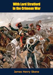 With lord Stratford in the Crimean war cover image