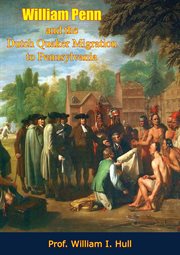 William Penn and the Dutch Quaker migration to Pennsylvania cover image