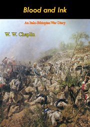 Blood and ink; : an Italo-Ethiopian war diary cover image