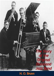 The story of the Original Dixieland Jazz Band cover image