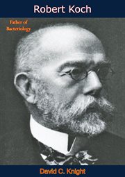 Robert Koch : father of bacteriology cover image
