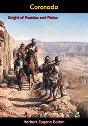 Coronado : knight of pueblos and plains cover image