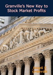 Granville's new key to stock market profits cover image
