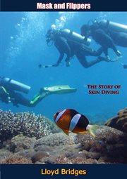 Mask and flippers; : the story of skin diving cover image