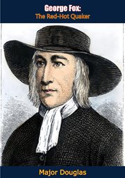 George Fox : the red hot Quaker cover image