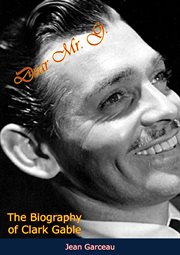 'Dear Mr. G-' : the biography of Clark Gable cover image