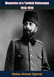 Memories of a Turkish Statesman : 1913-1919 cover image