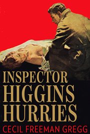 Inspector higgins hurries cover image