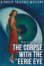 The corpse with the eerie eye : a tolefree mystery cover image