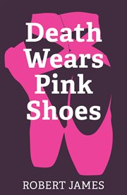 Death wears pink shoes cover image