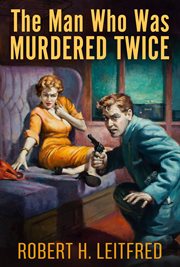 The man who was murdered twice cover image