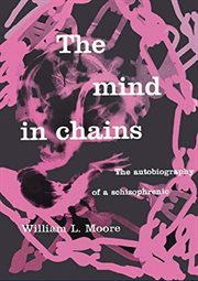 The mind in chains; : the autobiography of a schizophrenic cover image