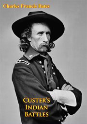 Custer's Indian battles cover image