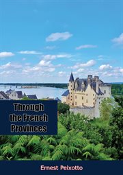 Through the French provinces cover image