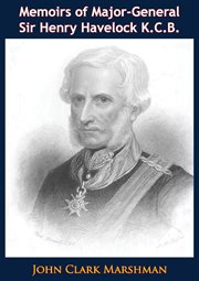 Memoirs of Major-General Sir Henry Havelock, K.C.B cover image