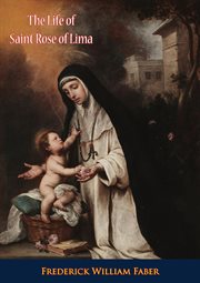 The life of Saint Rose of Lima cover image