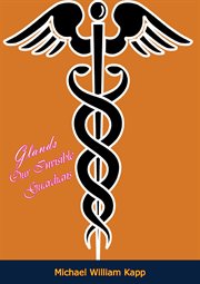 Glands Our Invisible Guardians cover image