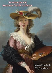Souvenirs of Madame Vigée Le Brun cover image