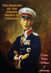 The Memoirs of the Crown Prince of Germany cover image