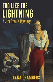 Too like the lightning : a new Jim Steele mystery cover image
