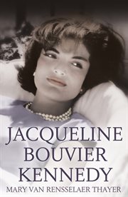 Jacqueline Bouvier Kennedy cover image