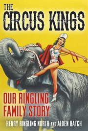 Circus kings our ringling family story cover image