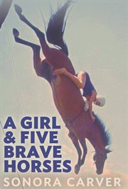 A girl and five brave horses cover image