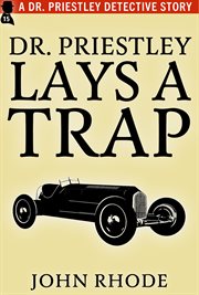 Dr. Priestley lays a trap cover image