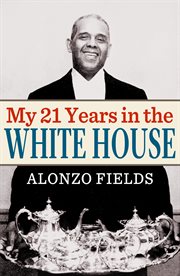 My 21 years in the White House cover image