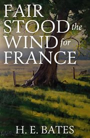 Fair stood the wind to france cover image