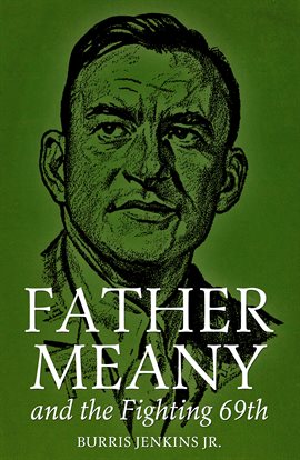 Cover image for Father Meany and the Fighting 69th