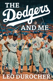 The Dodgers and me : the inside story cover image