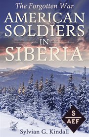 American soldiers in Siberia cover image