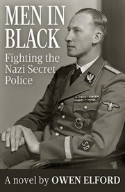Men in black. Fighting the Nazi Secret Police cover image