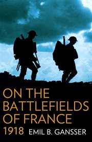 On the battlefields of france 1918 cover image