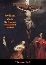 Myth and guilt. The Crime and Punishment of Mankind cover image
