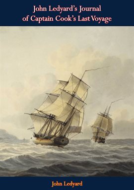 Cover image for John Ledyard's Journal of Captain Cook's Last Voyage